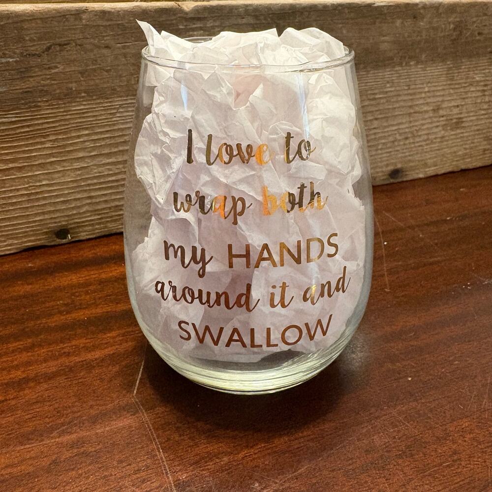 Bachelorette Party Wine Glass Wrap Hands Around And Swallow Funny Novelty Gift